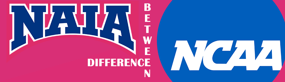 Difference Between NCAA and NAIA