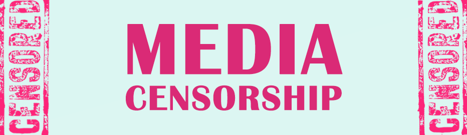 Media Censorship Essay | Dissertationmasters.com